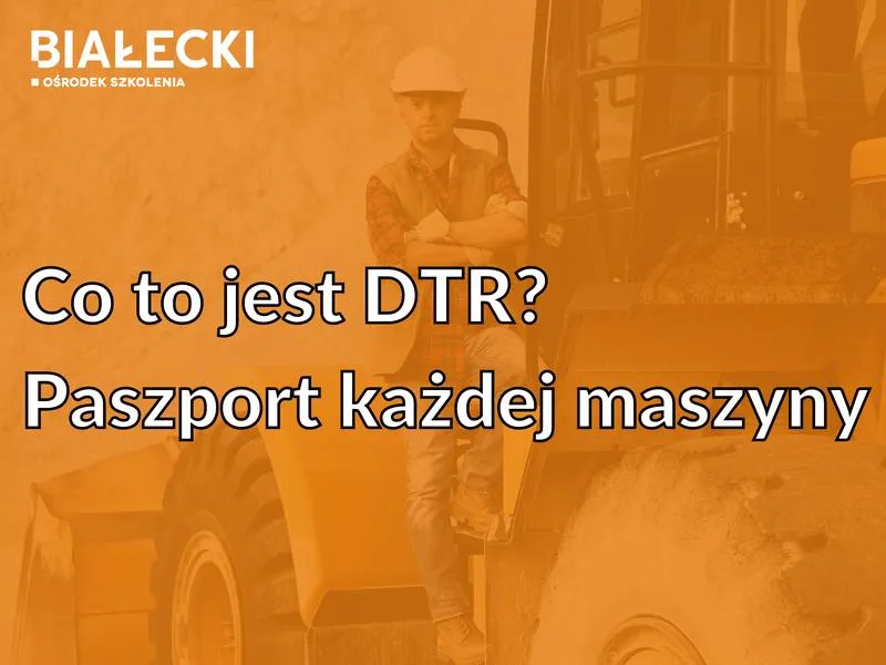 Bezpieczna eksploatacja maszyn